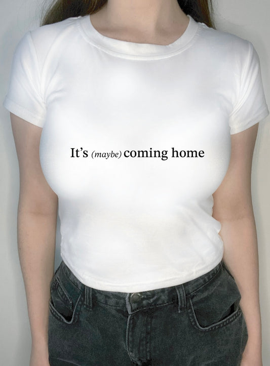 It's maybe coming home graphic crop top