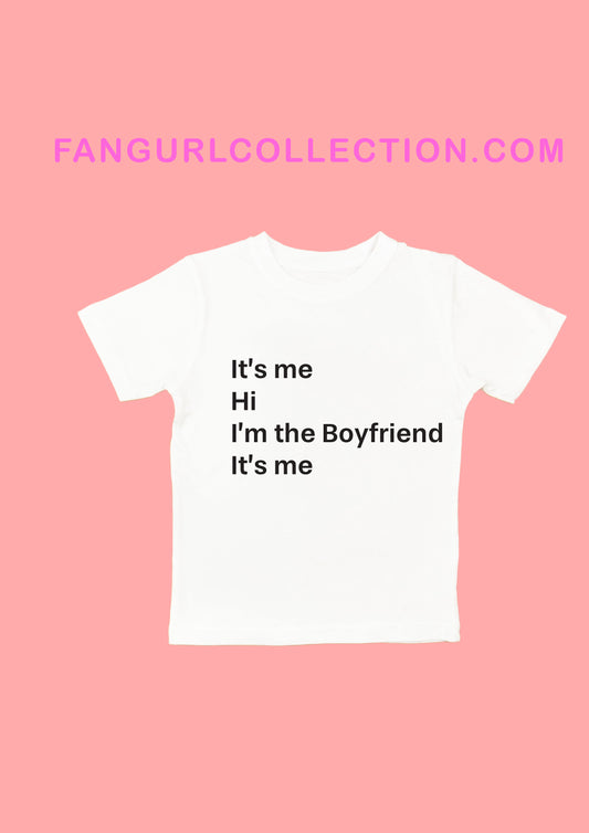 I'm the Boyfriend it's me