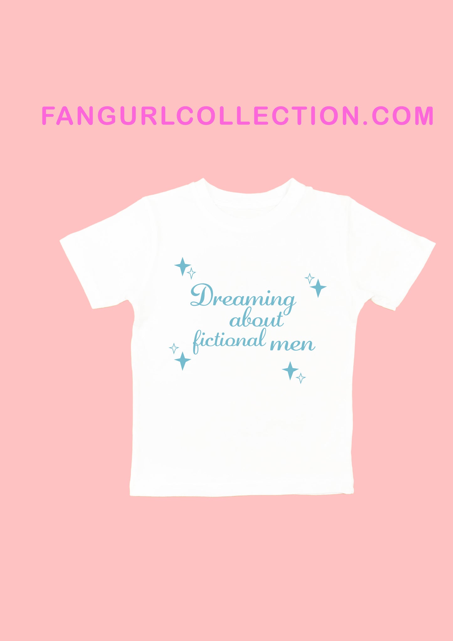 Dreaming about fictional men t-shirt