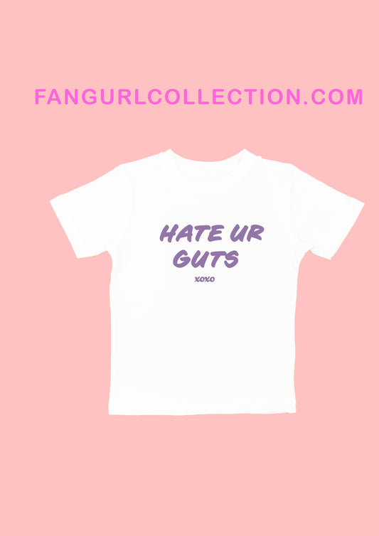 hate ur guts tshirt