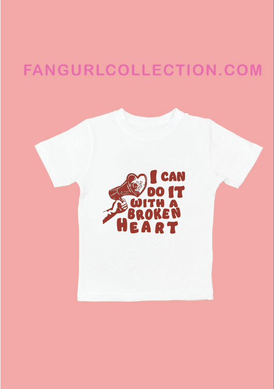 I can do it with a broken heart tshirt